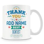 Dentist Mug - Personalised Thank You Gift - Customise with Name - Blue