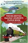 Big British Railway Journeys Puzzle Book: The puzzle book from the National Railway Museum in York!