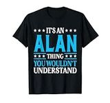 It's An Alan Thing Wouldn't Underst