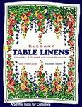 Elegant Table Linens (Schiffer Book