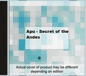 5026525000122 Apu - Secret of the Andes