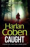Caught: A gripping thriller from the #1 bestselling creator of hit Netflix show Fool Me Once