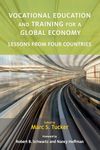 Vocational Education and Training for a Global Economy: Lessons from Four Countries