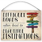 Dorothy Spring Difficult Roads Often Lead To Beautiful Destinations Inspirational Wall Quote Plaque Metal Sign Size 15x20cm