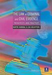 The Law of Criminal and Civil Evidence: Principles and Practice