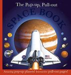 The Pop-up, Pull-out Space Book: Amazing Pop-Up Planets! Interactive Pull-Out Pages!