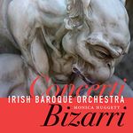 Concerti Bizarri - Music By Fasch, Graupner, Vivaldi, Telemann, Heinichen