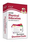 GCSE Physical Education OCR Revision Question Cards: for the 2025 and 2026 exams (CGP OCR GCSE PE)