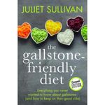 The Gallstone-friendly Diet - Second Edition: Everything you never wanted to know about gallstones (and how to keep on their good side)