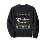 Funny Jewish Shalom Bitches Hanukkah Chanukah Sweatshirt