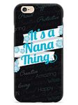 Inspired Cases 3D Textured It's a Nana Thing (Blue) Case for iPhone 6 Plus & 6s Plus