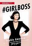 #Girlboss: Wie ich aus einem eBay-Shop das Fashionimperium Nasty Gal erschuf (German Edition)