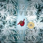 The Frozen River: A Novel