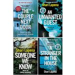 Shari Lapena 4 Books Collection Set (The Couple Next Door, An Unwanted Guest, Someone We Know & A Stranger in the House)