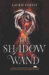 The Shadow Wand (The Black Witch Chronicles Book 3)