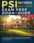 PSI National Real Estate Exam Prep 2024-2025: All in One PSI Study Guide for The National Real Estate Exam. With Test Pep Review Material Plus 730+ Practice Test Questions and Answer Explanations