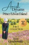 Amish Dreams on Prince Edward Islan