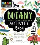 STEM Starters for Kids Botany Activity Book: Packed with Activities and Botany Facts!