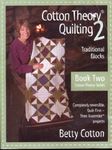 Cotton Theory Quilting: Tradional Blocks