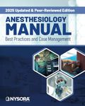 Anesthesiology Manual: Best Practices and Case Management