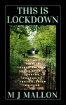 This Is Lockdown: COVID19 Diaries Flash Fiction Poetry