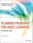 Planning Programs for Adult Learners: A Practical Guide