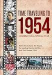 Time Traveling to 1954: Celebrating