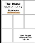 The Blank Comic Book Notebook -Multi-Template Edition: Draw Your Own Awesome Comics, Variety Of Comic Templates, (Draw Comics The Fun Way)-[Professional Binding]