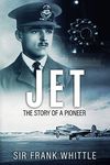 Jet: The Story of a Pioneer (Pioneers of Aviation)