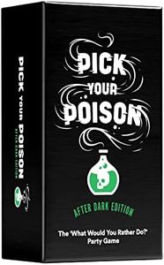 Pick Your Poison Card Game - The “What Would You Rather Do?” Adult Party Game - After Dark Edition