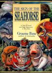 The Sign of the Seahorse: A Tale of Greed and High Adventure in Two Acts