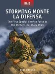 Storming Monte La Difensa: The First Special Service Force at the Winter Line, Italy 1943