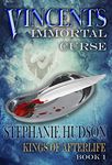 Vincent's Immortal Curse: An Angel Paranormal Romance (Kings of Afterlife Book 1)