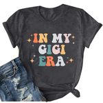 Grandma Shirt Women My Gigi Shirt Gigi T-Shirt Blessed Grandma Tee Grandma Life Short Sleeve Tops, Grey, Medium