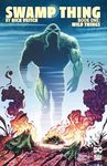 Swamp Thing 1: Wild Things