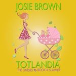 The Onesies: Summer: Totlandia, Book 4