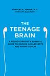 The Teenage Brain: A Neuroscientist