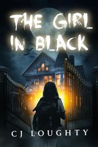 The Girl in Black: a scary mystery book for kids 11-14