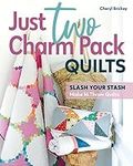 Just Two Charm Pack Quilts: Slash Y