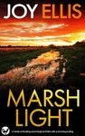 MARSHLIGHT a totally gripping psychological thriller with a stunning twist (Detective Matt Ballard Mystery Book 4)