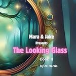 The Looking Glass (The Magical Arti