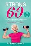 Strong After 60! The Seniors Streng