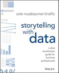 Storytelling with Data: A Data Visu