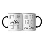 Lets Have Coffee Together For The Rest Of Our Lives Coffee Mug Set - Engagement Gifts for Couples - Mr and Mrs Wedding Gift for Couple - Unique Bridal Shower Engaged Bride and Groom Couples Mugs