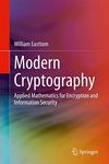 Modern Cryptography: Applied Mathematics for Encryption and Information Security