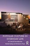 Popular Culture in Everyday Life