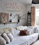 Home for the Soul: Sustainable and thoughtful decorating and design