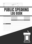 Public Speaking Log Book: For Any S