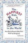 The Happiest Kids in the World: How