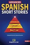Advanced Spanish Short Stories: 20 